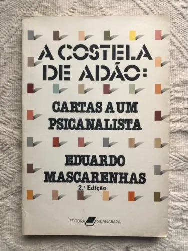 A costela de Adão: Cartas a um psicanalista