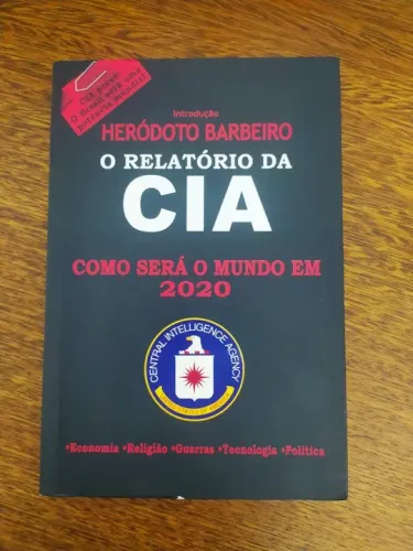 Livro O Relatório Da Cia Como Será O Mundo Em 2020