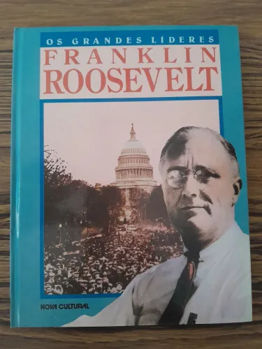 Grandes Líderes - Franklin Roosevelt