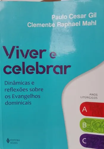 Viver e Celebrar: Dinâmicas e reflexões sobre os Evangelhos dominicais