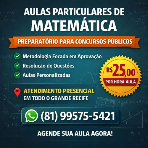 AULAS MATEMÁTICA CONCURSOS:PRESENCIAL RECIFE ONLINE TODO BRASIL