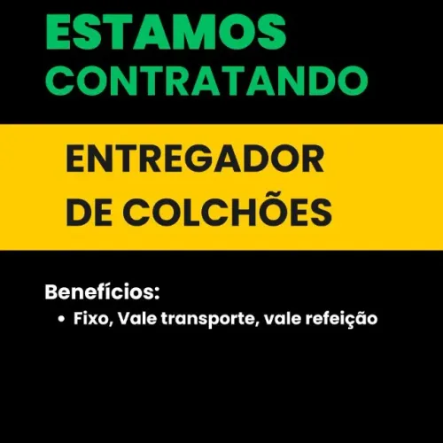 VAGA PARA ENTREGADOR DE COLCHÕES