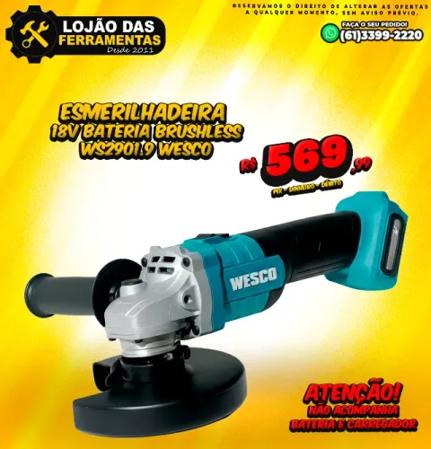 Esmerilhadeira 18v Bateria Brushless Ws2901.9 Wesco
