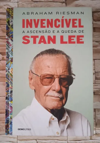 Stan Lee - Invencível: a ascensão e a queda de Stan Lee. Editora Globo Livros, Capa dura
