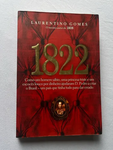 Livro 1822 - Laurentino Gomes | Impecável | História do Brasil