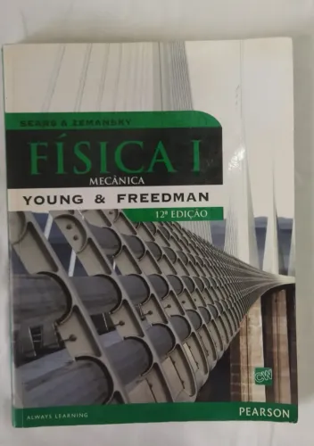 LIVRO FISICA I MECÂNICA YOUNG AND FREEDMAN 12ª EDIÇÃO