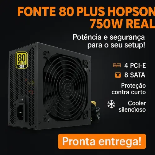 Fonte Gamer 750w 80 PLUS Hoopson