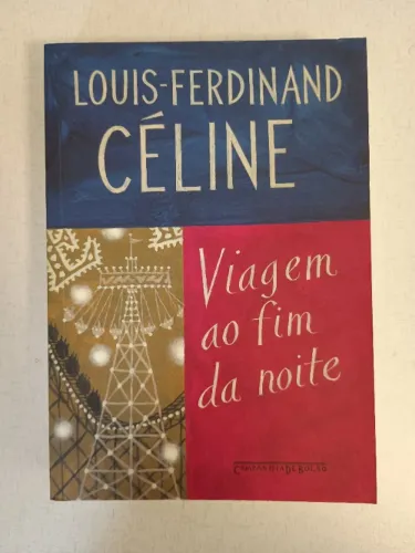 Viagem ao Fim da Noite Louis-Ferdinand Céline Cia. de Bolso