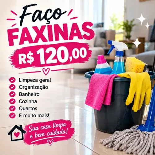 ? Faço faxinas ? qualidade, cuidado e preço justo!