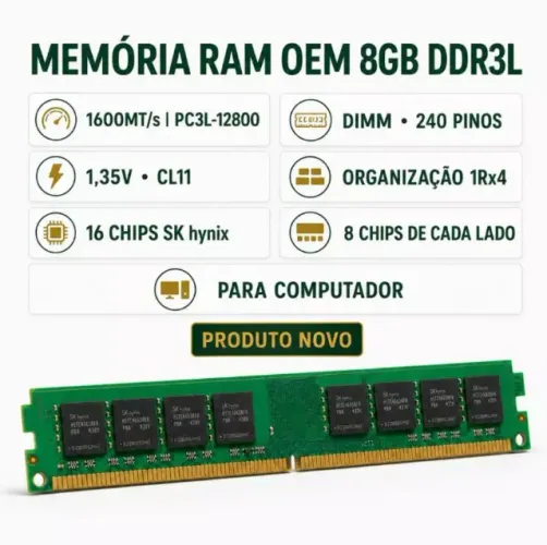 Memória RAM para Computador OEM 8GB DDR3L 1600MHz DIMM 240 Pinos para PC Nova (Entrego)