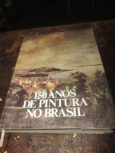 Livro 150 anos de Pintura do Brasil.