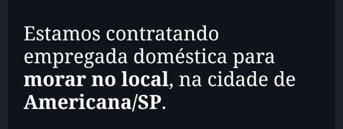 Empregada doméstica com moradia. 