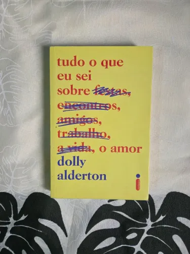 Livro Tudo o que eu sei sobre o amor NOVO