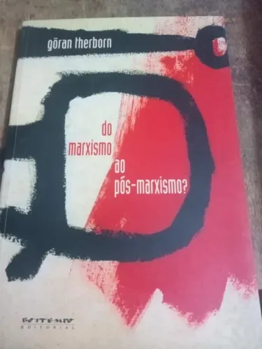 Livro do marxismo ao pós-marxismo goran therborn