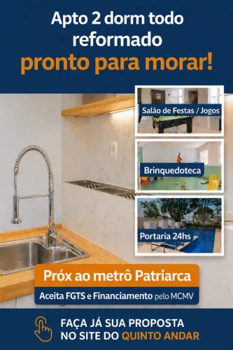"APARTAMENTO 2 DORM PRONTO PARA MORAR PERTO DO METRÔ PATRIARCA "