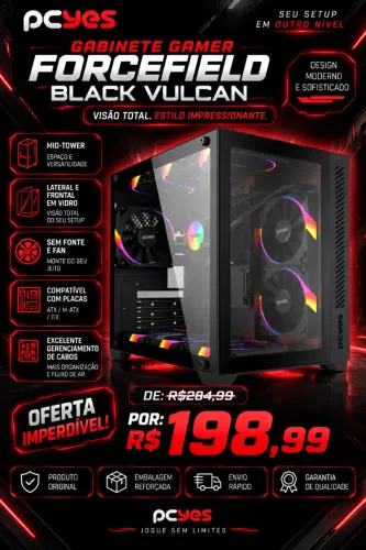 GABINETE GAMER PCYES FORCEFIELD BLACK VULCAN, LATERAL E FRONTAL EM VIDRO, SEM FAN E FONTE