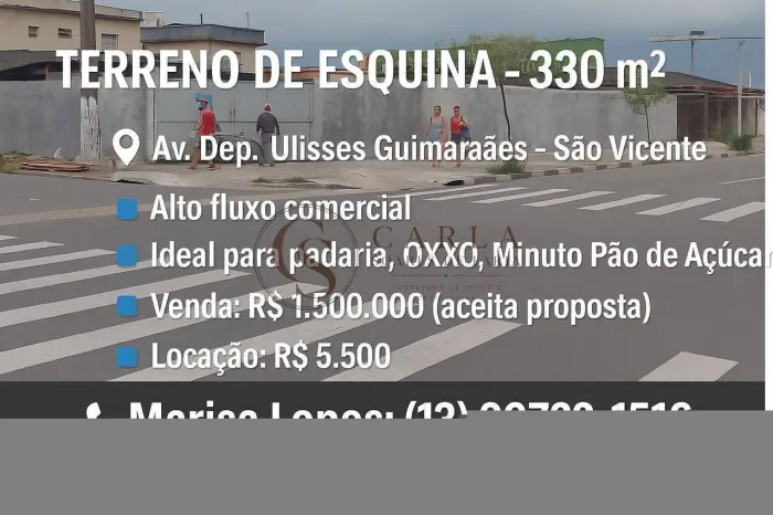 *Terreno de esquina - 330 m²* ????São Vicente. ???? Alto fluxo comercial