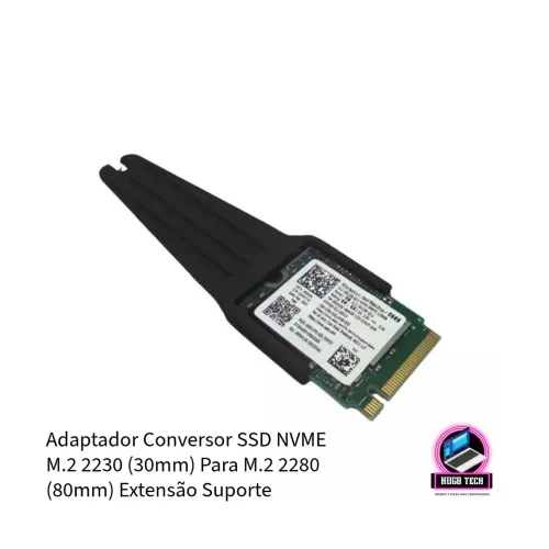Adaptador Conversor SSD NVME M.2 2230 (30mm) Para M.2 2280 (80mm) Extensão Suporte