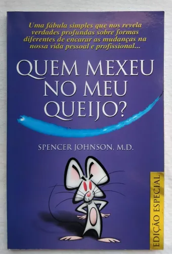 Livro Quem Mexeu No Meu Queijo? - de Spencer Johnson