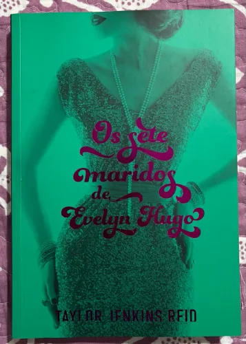 Livro Os Setes Maridos de Evelyn Hugo