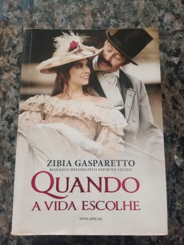 Incrível obra literária espirita de Zíbia gaspareto..Quando a vida escolhe