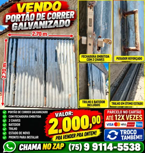 VENDO OU TROCO PORTÃO DE CORRER GALVANIZADO E PARCELO AINDA PRA 12X NA MAQUININHA!!