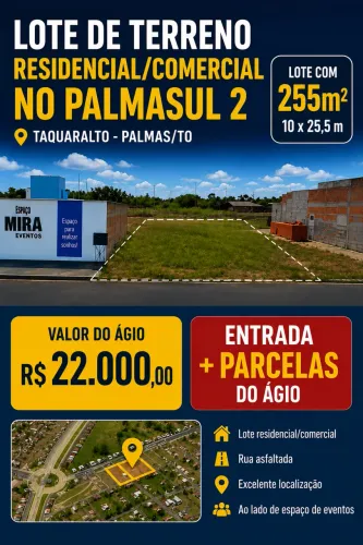 Vendo terreno comercial/residencial Parcelo Entrada do ágio no Palmas Sul 2 Taquaralto