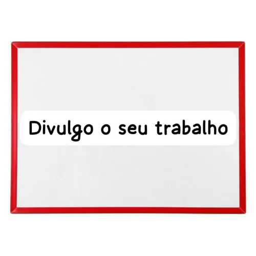 Faço divulgação do seu trabalho 