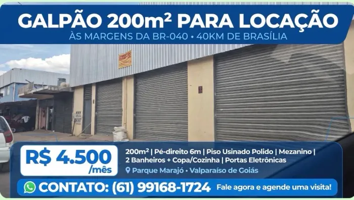 Galpäo na BR 40 próximo ao Valparaíso em Brasília