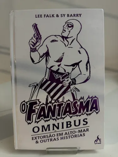 O Fantasma Omnibus- Extorsão em Alto Mar e Outras Histórias