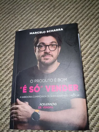 O produto é bom, é só vender - Marcelo Scharra
