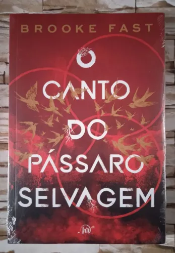livro O Canto do Pássaro Selvagem, de Brooke Fast. Editora HR - Harlequin.