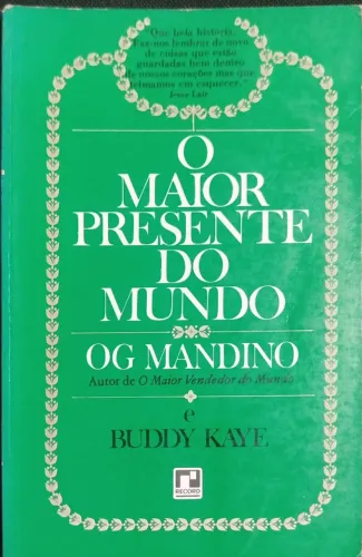Livro O Maior Presente Do Mundo - OG Mandino e Buddy Kaye