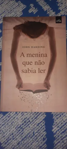 A Menina Que Não Sabia Ler - John Harding