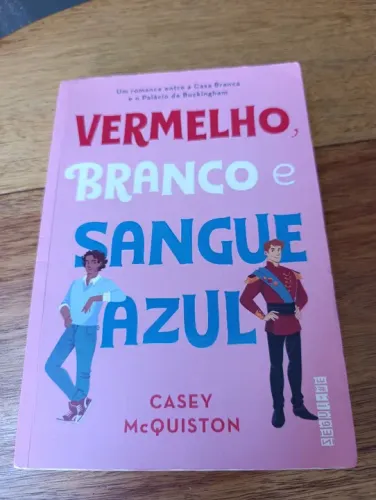 LIVRO VERMELHO, BRANCO E SANGUE AZUL. CASEY MCQUISTON ED. SEGUINTE