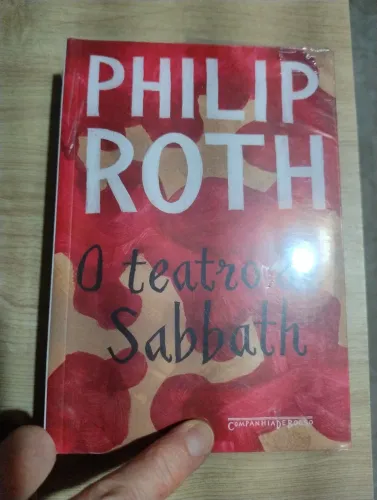 O Teatro de Sabbath. Philip Roth. LIVRO LACRADO!!!