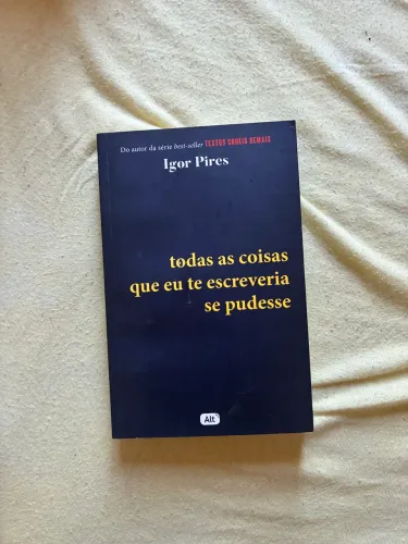 livro todas as coisas que eu te escreveria se pudesse