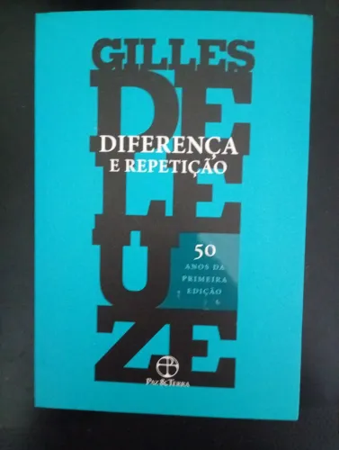 Diferença e Repetição - Gilles Deleuze