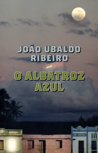 Livro -  O Albatroz Azul / João Ubaldo Ribeiro