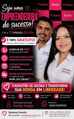 Seja uma revendedora das nossas marcas Romance e favorita