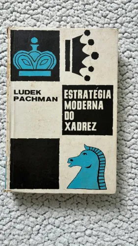 LIVRO ESTRATÉGIA MODERNA DO XADREZ 