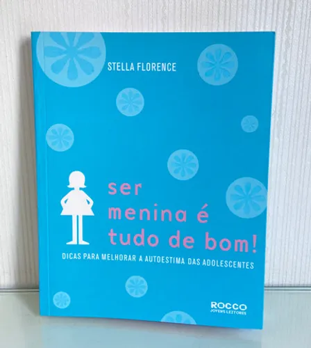 Livro Ser Menina É Tudo De Bom!