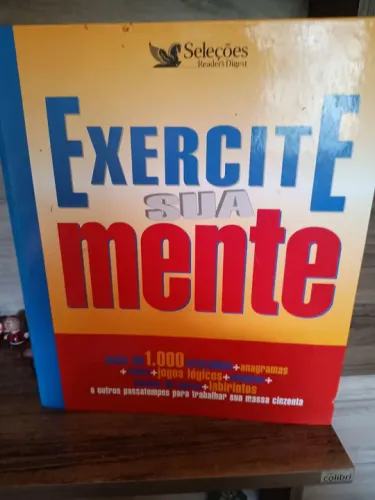 Exercite Sua Mente - Seleções Reader's Digest
