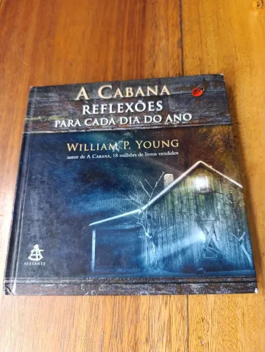 A Cabana: Reflexões para Cada Dia do Ano - William P. Young