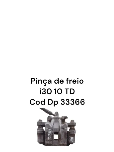Pinça De Freio I30 10 Td Cod Dp 33366
