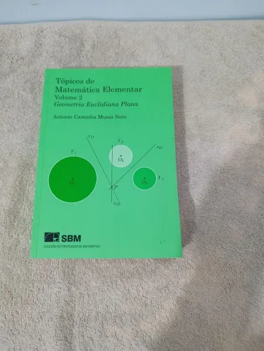 Tópicos de Matemática Elementar Volume 2, Geometria Plana - Antônio Caminha