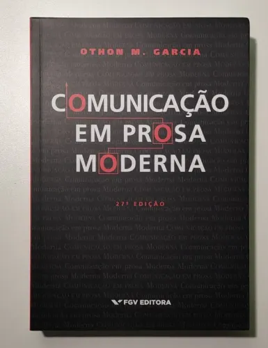 Livro: Comunicação em Prosa Moderna - Othon Moacyr Garcia - Editora FGV