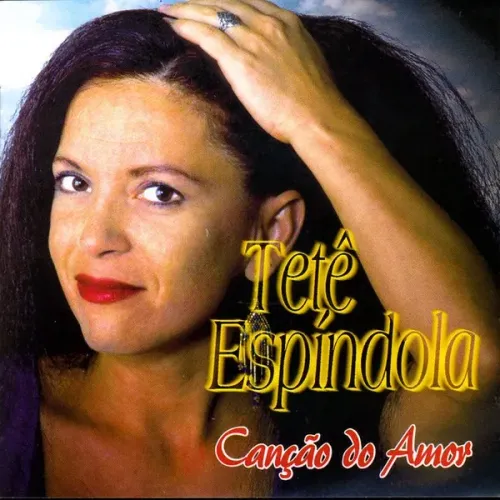 Tetê Espíndola - Canção Do Amor (Format:CD, Album Country:Brazil Released:1996