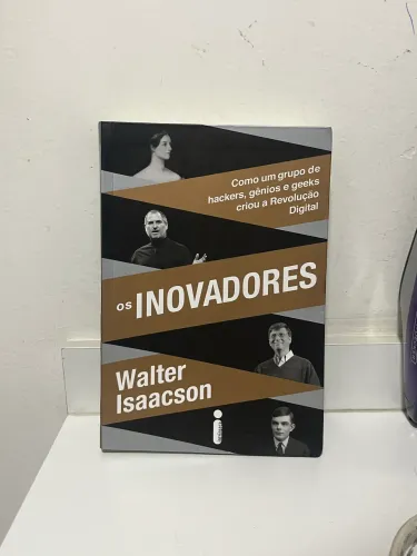 Livro Inovadores Walter Isaacson
