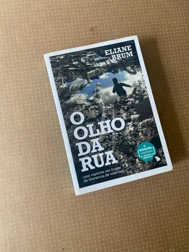 O Olho da Rua, de Eliane Brum